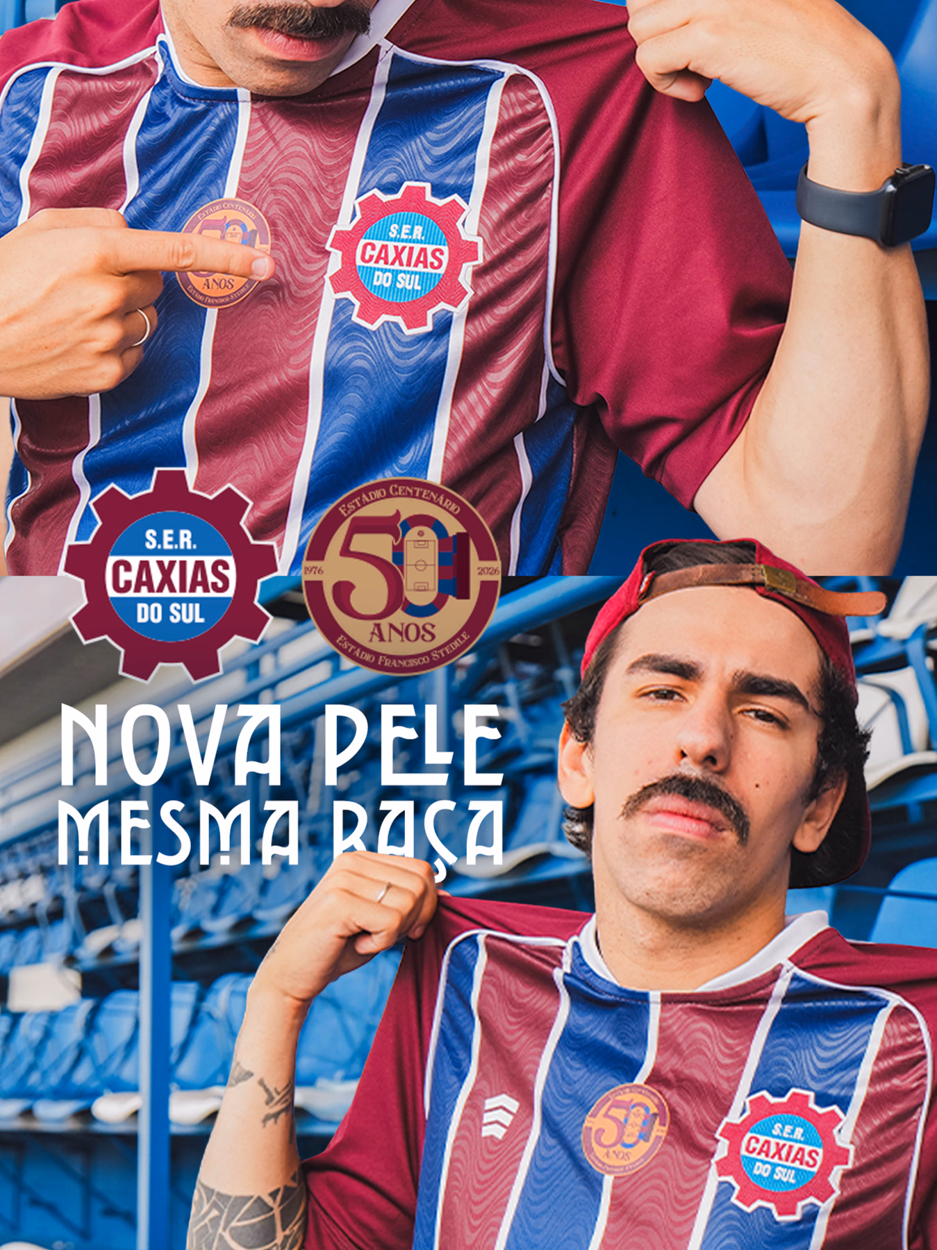 Banner promocional. À esquerda, um detalhe em close de um homem vestindo a nova camisa listrada em grená, azul e branco do S.E.R. Caxias, apontando para um patch comemorativo no peito. Ao centro, um torcedor de bigode e boné virado para trás, sentado em arquibancadas azuis, veste a mesma camisa e a segura com as mãos perto dos ombros com expressão de orgulho. À direita, figuram o escudo do S.E.R. Caxias do Sul, o selo de '50 Anos' do Estádio Centenário e o texto em letras grandes e brancas: 'NOVA PELE MESMA RAÇA'.